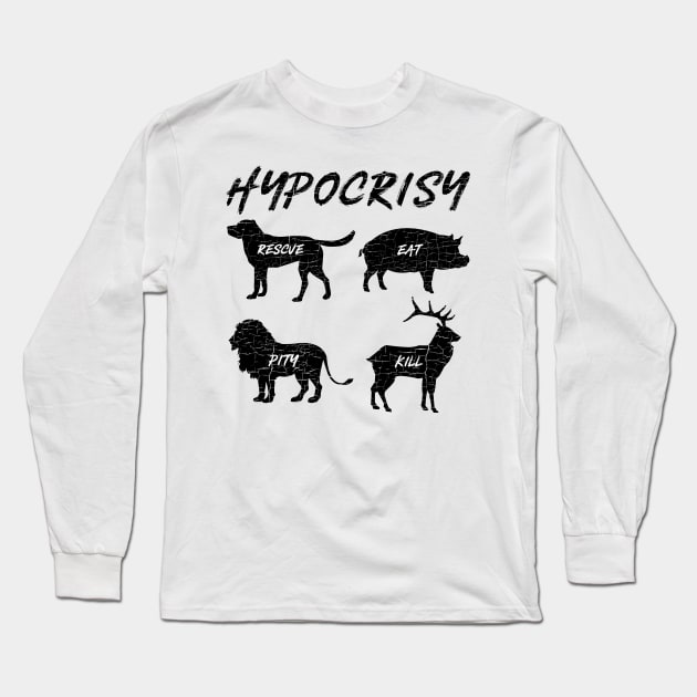 'Hypocrisy' Funny Vegan Vegetarian Long Sleeve T-Shirt by ourwackyhome